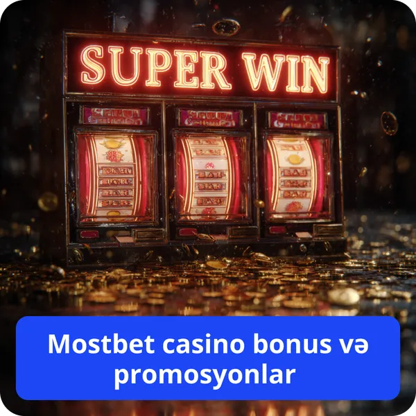 Mostbet casino bonus və promosyonlar